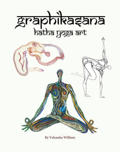 Graphikasana, Hatha Yoga Art by Yolyanko William